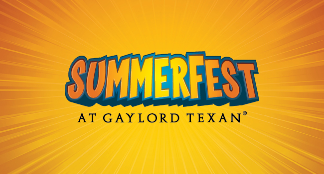 Visit www.GaylordTexan.com/SummerFest today!